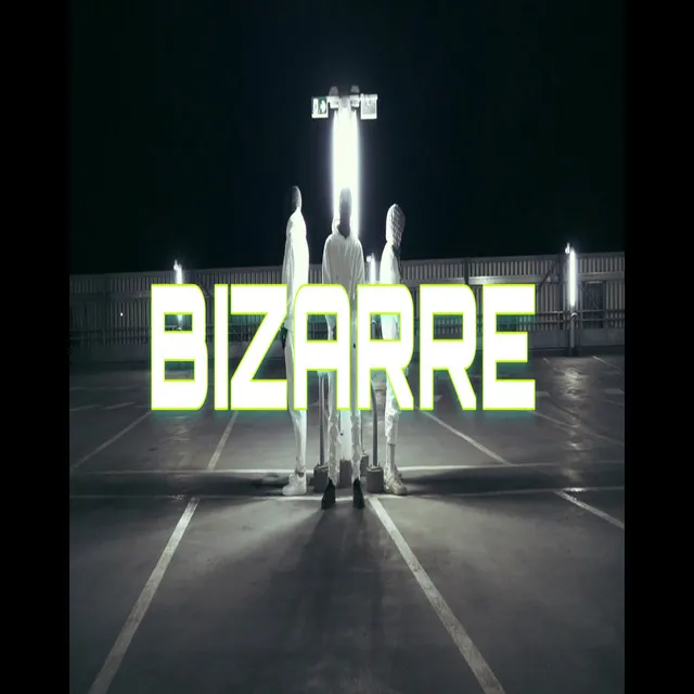 BIZARRE