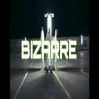 BIZARRE by Osef