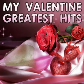 My Valentine Greatest Hits by Gozzer