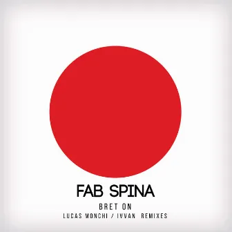 Bret On by Fab Spina