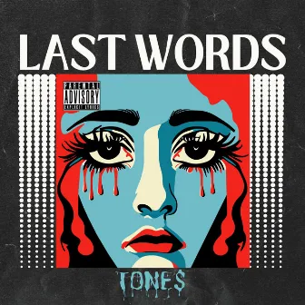 Last Words by Tone$