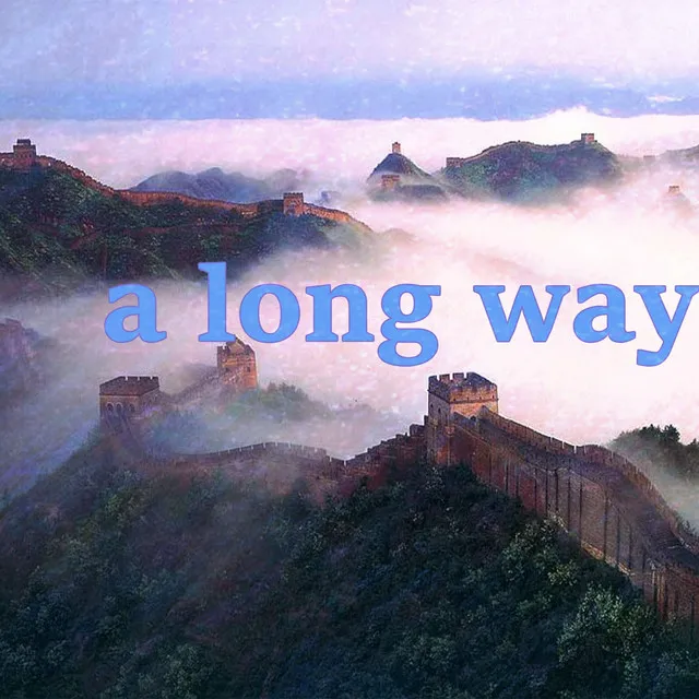 a long way