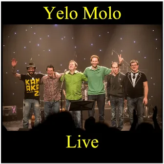 Yelo live by Yelo Molo