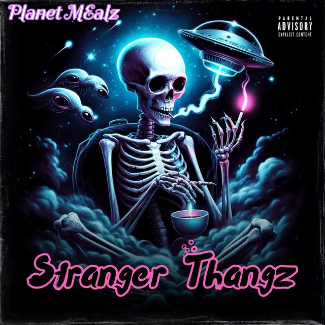 Stranger Thangz