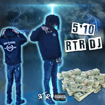 5’10 by RTR DJ