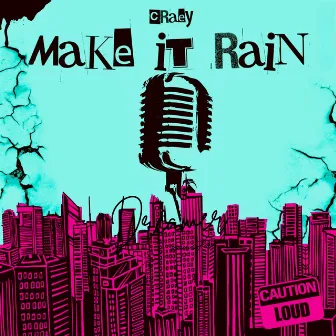 Make It Rain by Craey