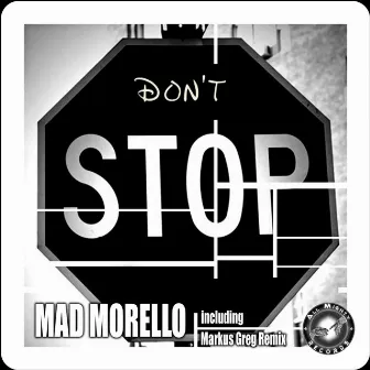 I Don't Stop by Mad Morello