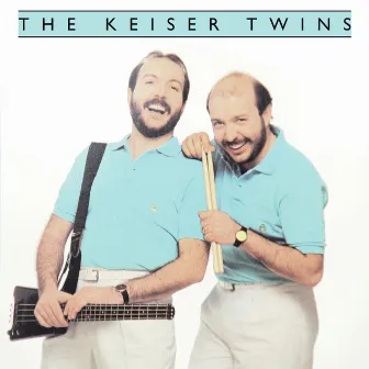 Keiser Twins (Remastered) by Keiser Twins