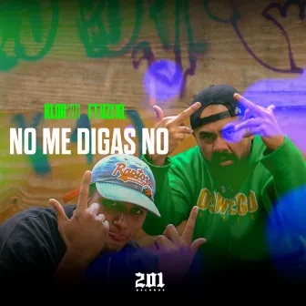 No Me Digas No by Uzi XL