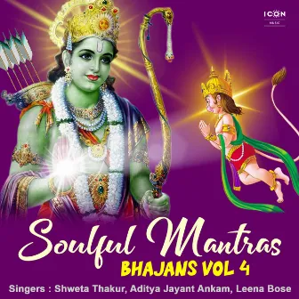 Soulful Mantras Bhajans Vol 4 by Aditya Jayant Ankam