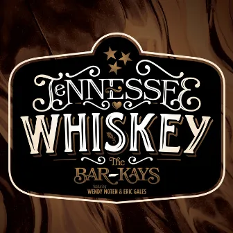 Tennessee Whiskey by Wendy Moten