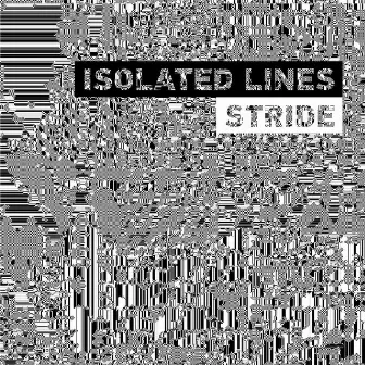 Stride by Isolated Lines