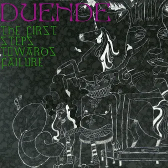 The First Steps Towards Failure by Duende