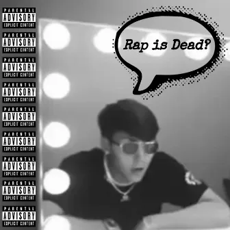 Rap Is Dead? by E Capp