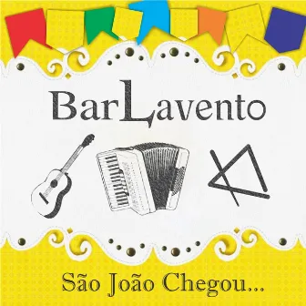 São João Chegou! - Single by Grupo Barlavento