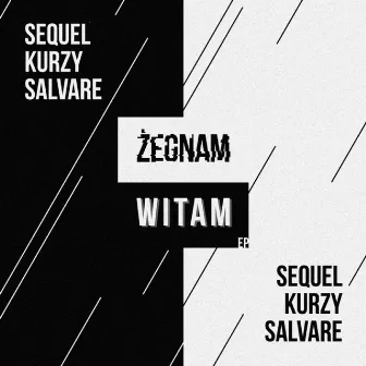 Żegnam Witam EP by Kurzy