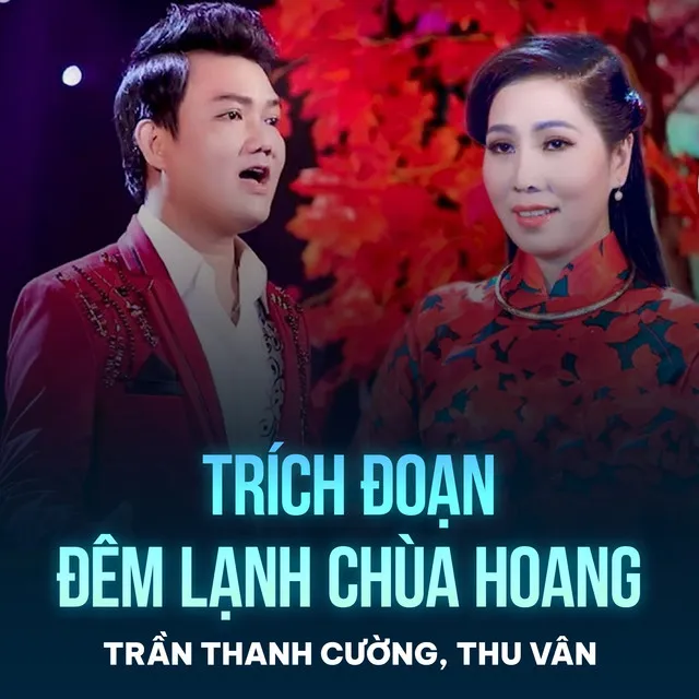 Trích Đoạn Đêm Lạnh Chùa Hoang