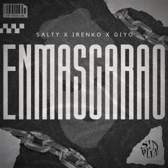 ENMASCARAO' by Salty