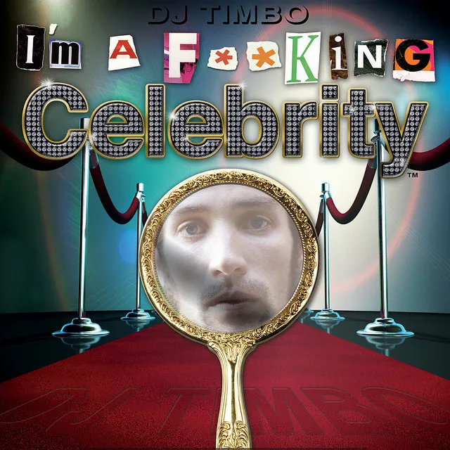 I'm a Fucking Celebrity - Acapella