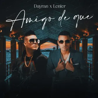 Amigo de Que by Dayran