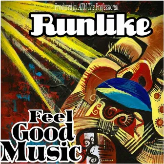 Feel Good Music by Runlike