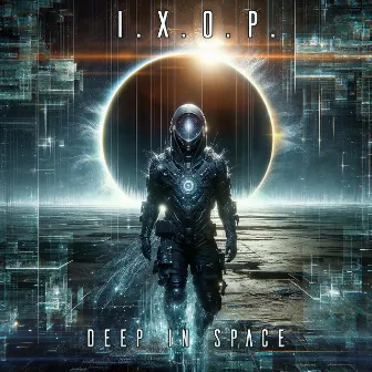 Deep in Space by I.X.O.P.