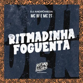 Ritmadinha Foguenta by MC 2T