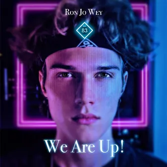 We Are Up! by Ron Jo Wey