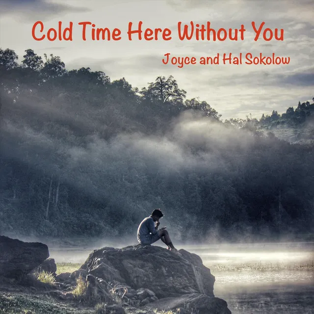 Cold Time Here Without You