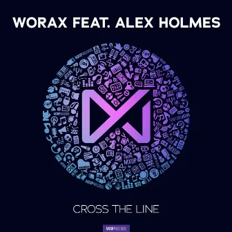 Cross The Line by Worax