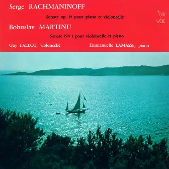 Rachmaninoff: Cello Sonata in G Minor, Op. 19 - Martinů: Cello Sonata No. 1, H. 277 by Emmanuelle Lamasse