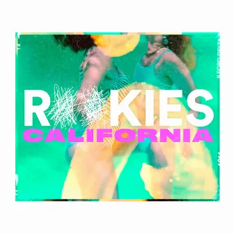 California by ROOKIES