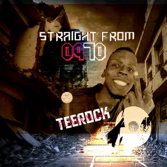 Straight from 0970 by TEE ROCK