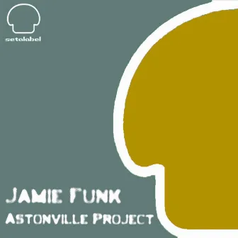 Astonville Project by Jamie Funk