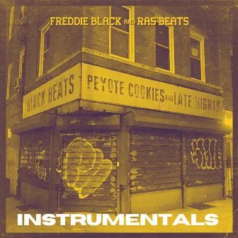 Black Beats, Peyote Cookies And Late Nights (Instrumentals) by Freddie Black