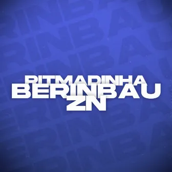 RITMADINHA DO BERINBAU DA ZN by DJ ISR4EL BEATS