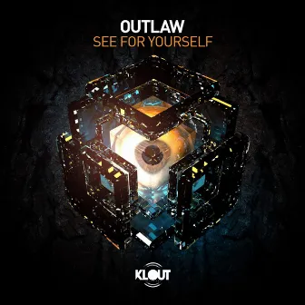 See for Yourself by Outlaw