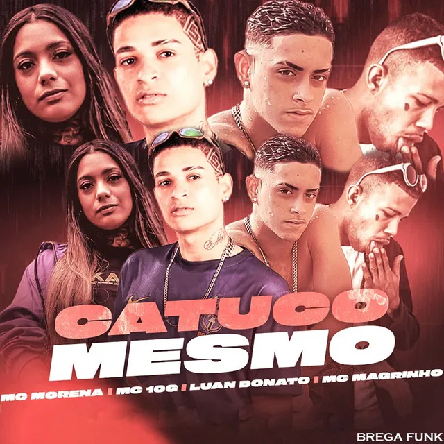 Catuco Mesmo (feat. Mc Magrinho)