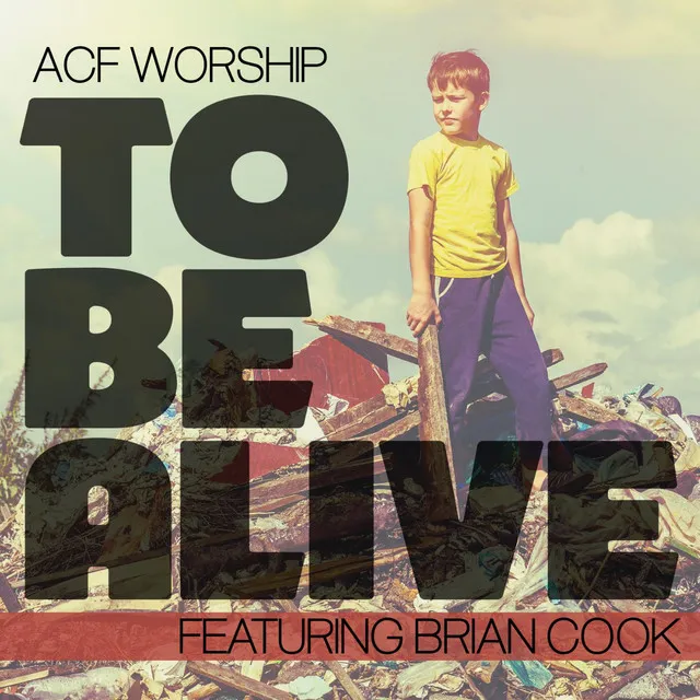 To Be Alive (feat. Brian Cook)