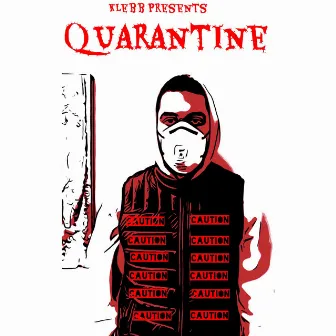 Quarantine by Klebb