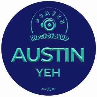 Yeh by Austin