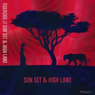 Sun Set & High Land by Tigercide