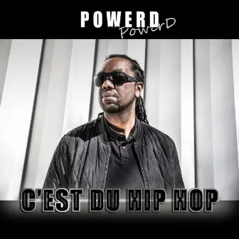 C'est du hip hop by Power D