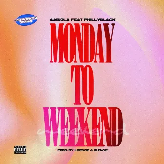 Monday to Weekend by Aabiola