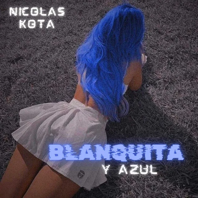 Blanquita y Azul