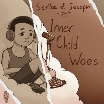 Inner Child Woes by Scribe of Joseph