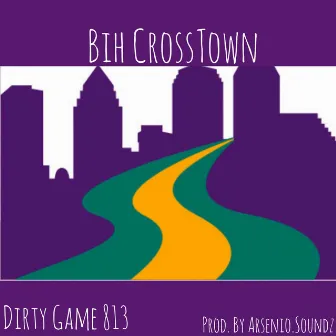 Bih CrossTown by Arsenio.Soundz