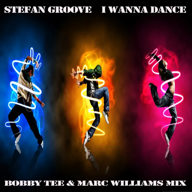 I Wanna Dance (Bobby Tee & Marc Williams Remix)