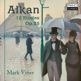 Alkan: 12 Etudes, Op. 35 by Mark Viner