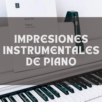 Impresiones Instrumentales De Piano by Café francés Jazz